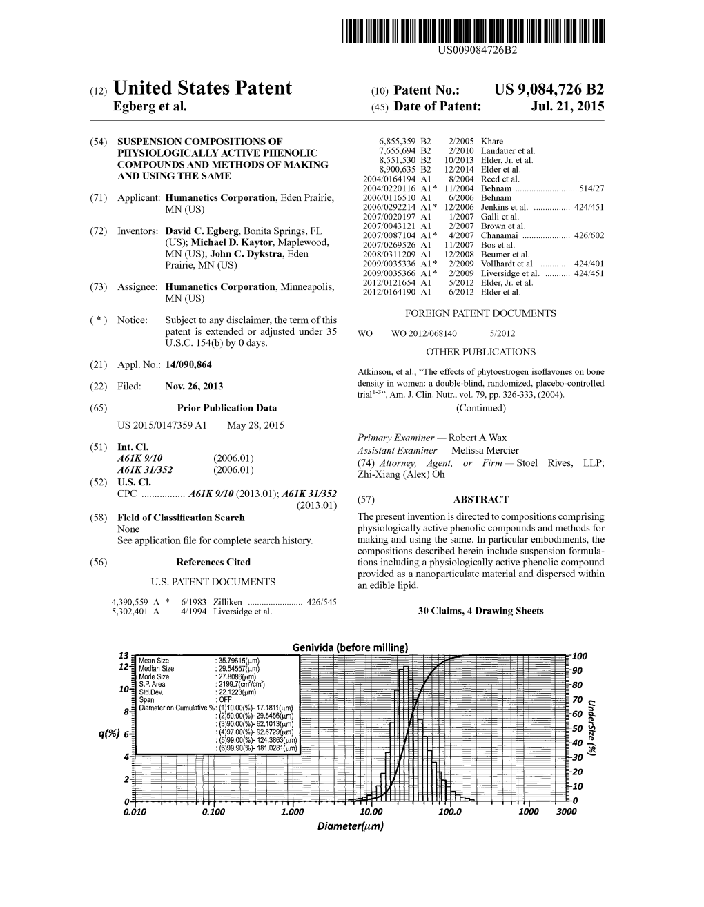 (12) United States Patent (10) Patent No.: US 9,084,726 B2 Egberg Et Al