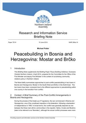 Peacebuilding in Bosnia and Herzegovina: Mostar and Brčko