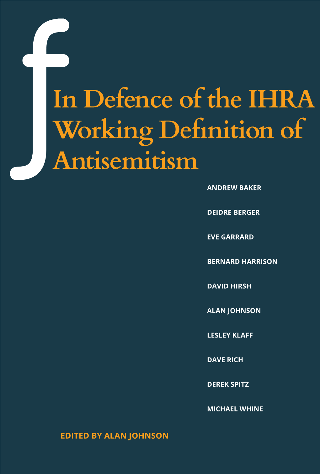 In Defence of the IHRA Working Definition of Antisemitism