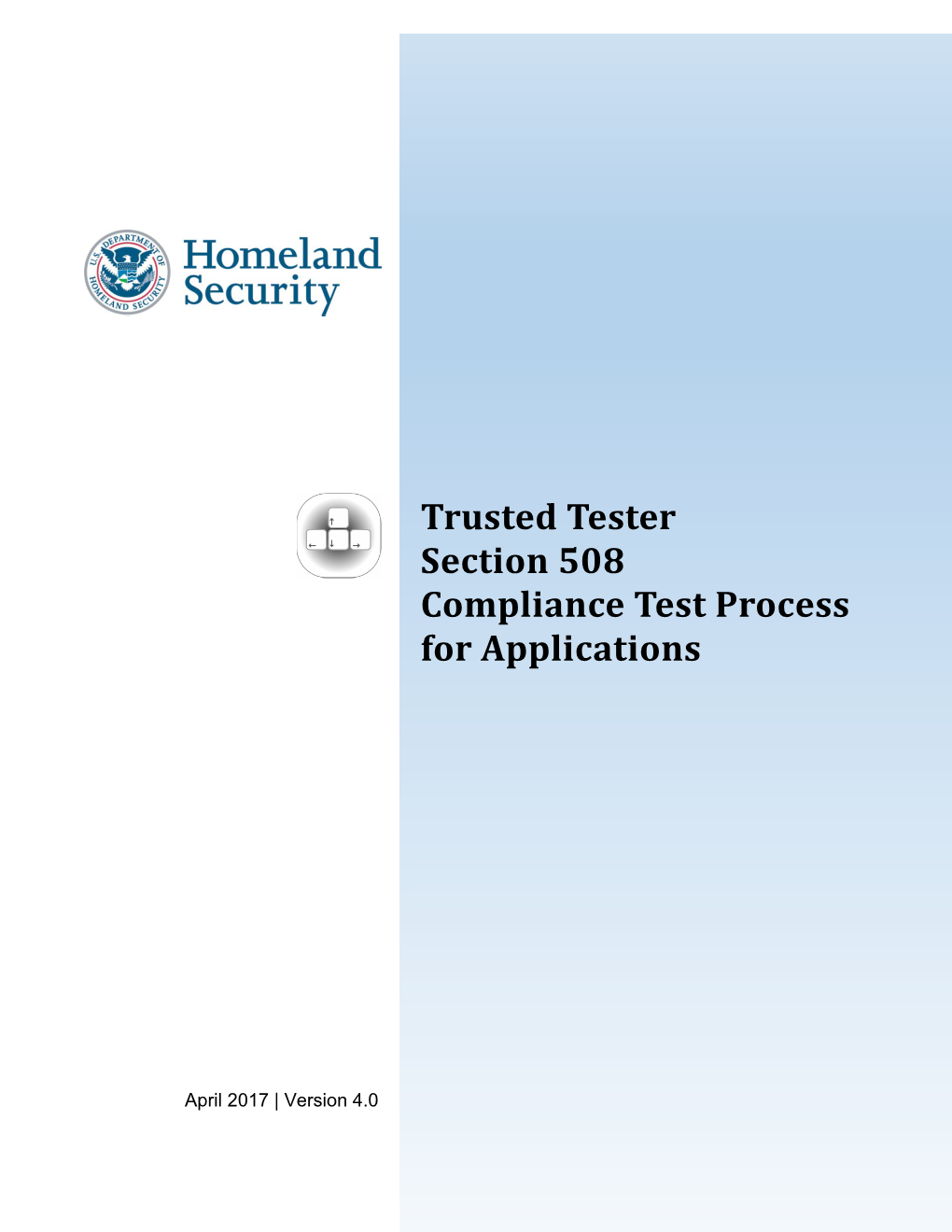 DHS Section 508 Compliance Test Process for Applications
