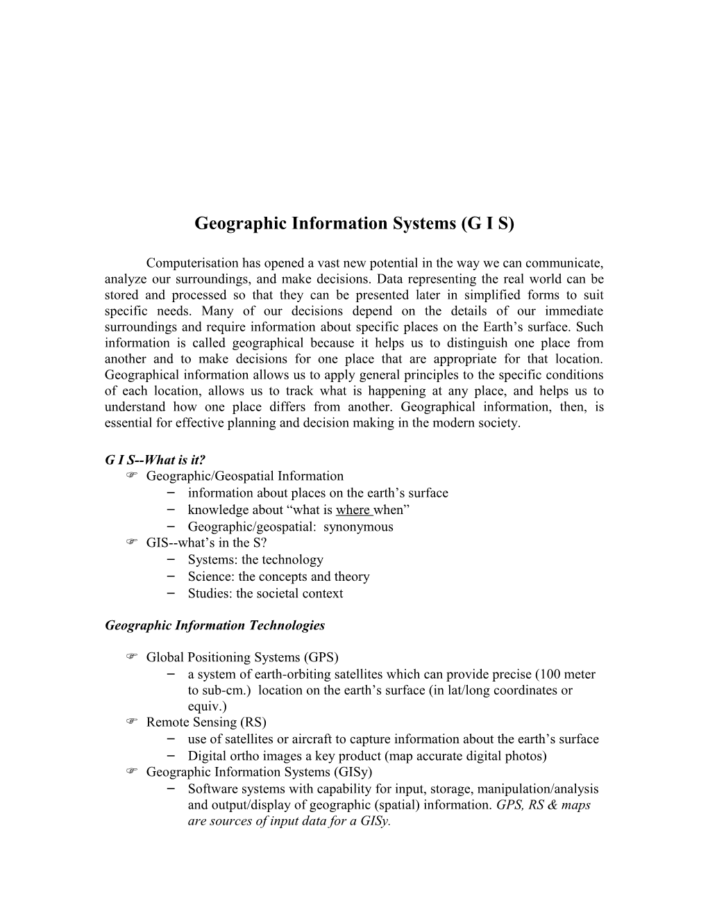 Geographic Information Systems (G I S)