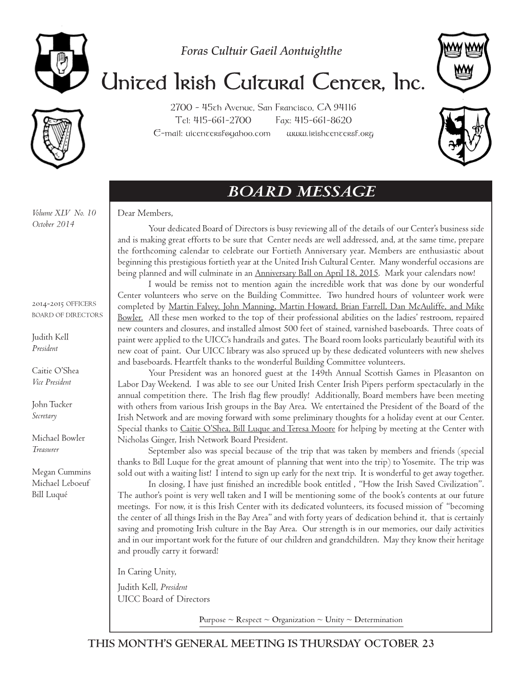 United Irish Cultural Center, Inc. 2700 - 45Th Avenue, San Francisco, CA 94116 Tel: 415-661-2700 Fax: 415-661-8620 E-Mail: Uicentersf@Yahoo.Com