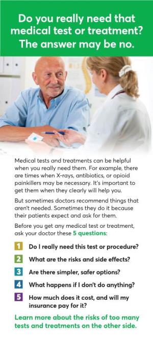 Do You Really Need That Medical Test Or Treatment? the Answer May Be No