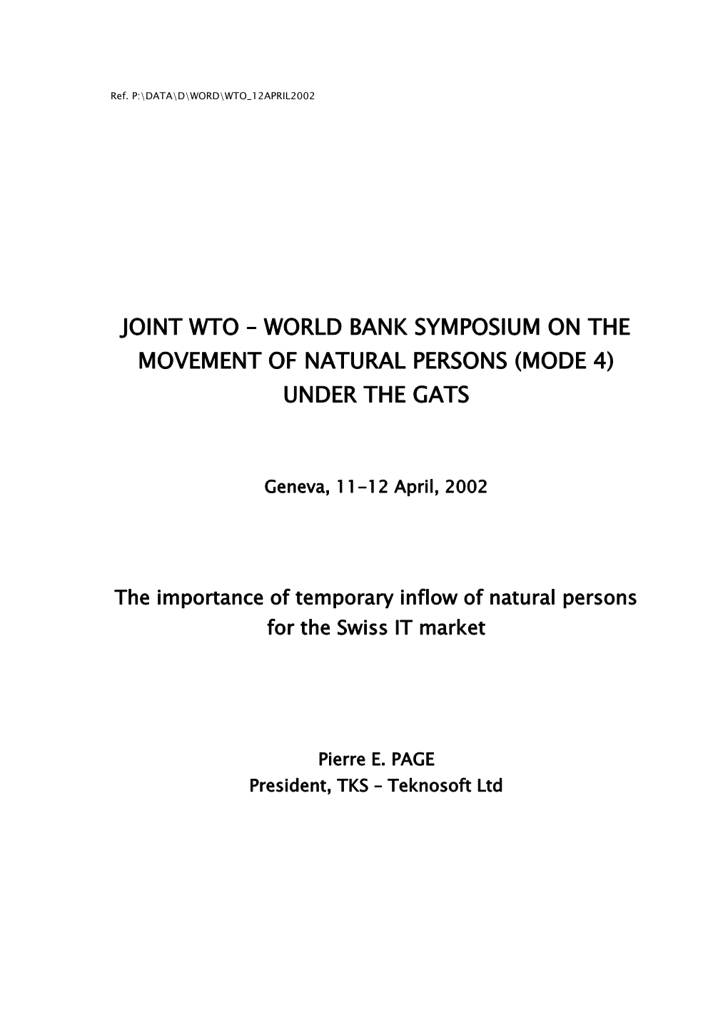 Joint Wto World Bank Symposium on the Movement of Natural Persons (Mode 4) Under the Gats