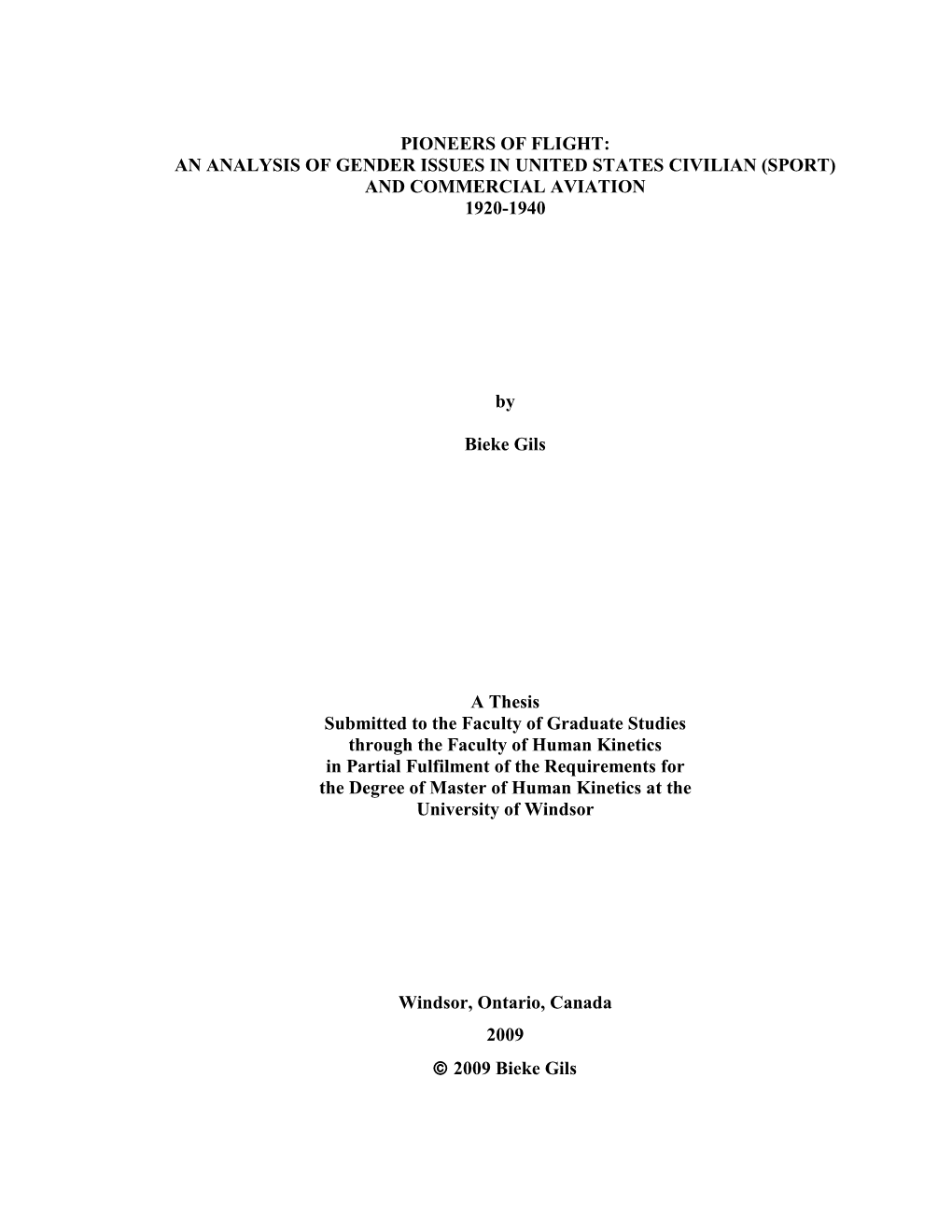 PIONEERS of FLIGHT: an ANALYSIS of GENDER ISSUES in UNITED STATES CIVILIAN (SPORT) and COMMERCIAL AVIATION 1920-1940 by Bieke G