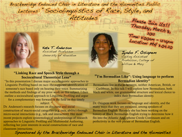 Lectures: “Sociolinguistics of Race, Style, and Attitudes”!