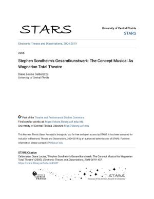 Stephen Sondheim's Gesamtkunstwerk: the Concept Musical As Wagnerian Total Theatre