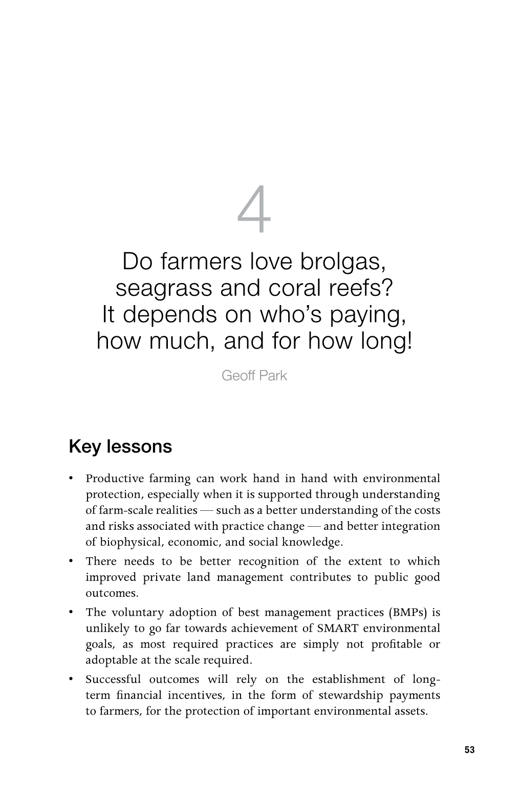 Do Farmers Love Brolgas, Seagrass and Coral Reefs? It Depends on Who’S Paying, How Much, and for How Long! Geoff Park