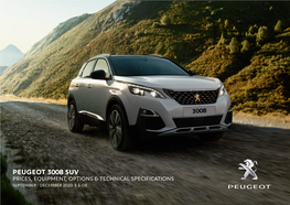 Peugeot 3008 Suv Prices, Equipment, Options & Technical Specifications September - December 2020: E & Oe Peugeot 3008 Suv: Standard Specification Across the Range
