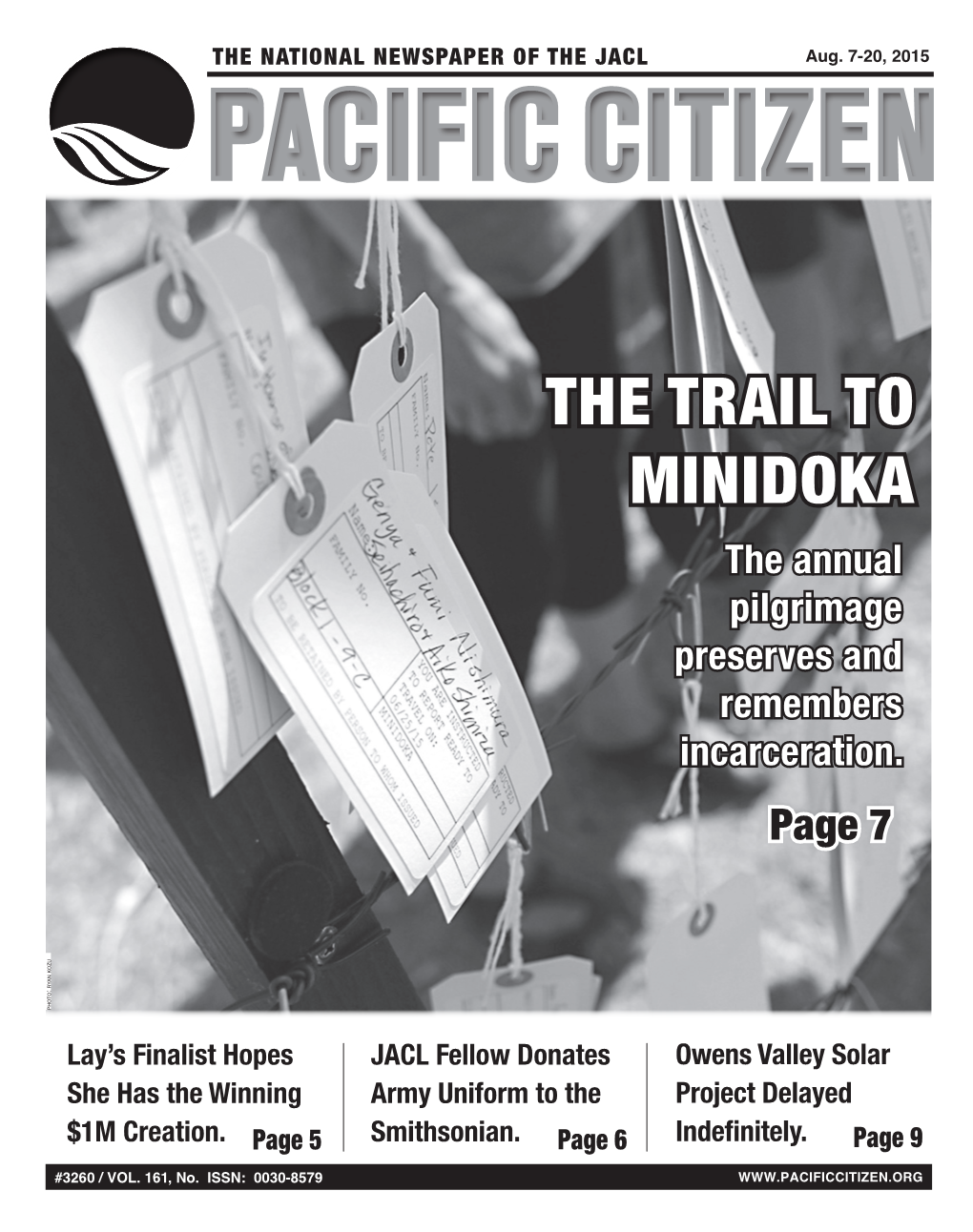THE TRAIL to MINIDOKA the Annual Pilgrimage Preserves and Remembers Incarceration