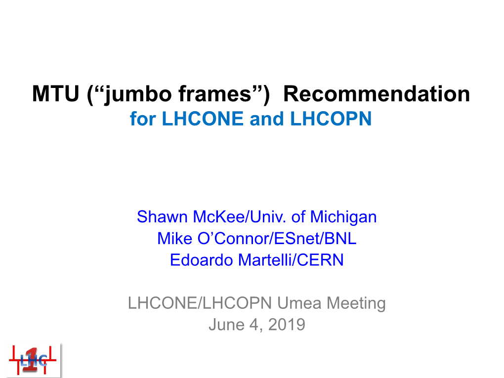 MTU (“Jumbo Frames”) Recommendation for LHCONE and LHCOPN