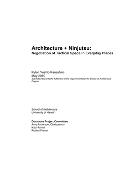 Architecture + Ninjutsu: Negotiation of Tactical Space in Everyday Places