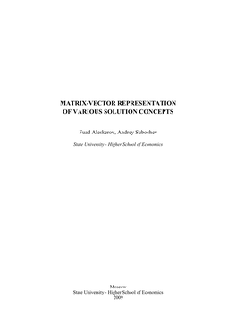 Matrix-Vector Representation of Various Solution Concepts