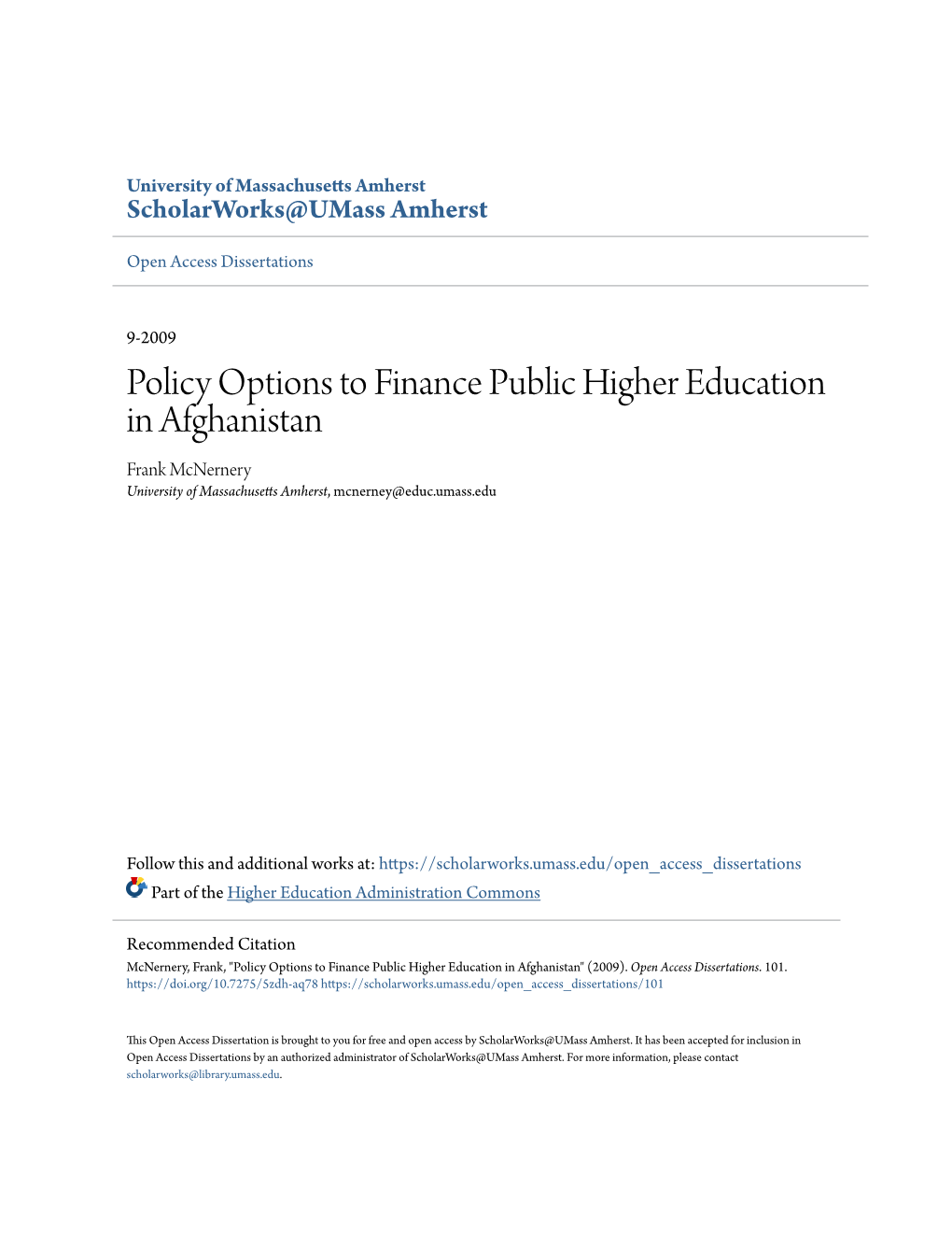 Policy Options to Finance Public Higher Education in Afghanistan Frank Mcnernery University of Massachusetts Amherst, Mcnerney@Educ.Umass.Edu