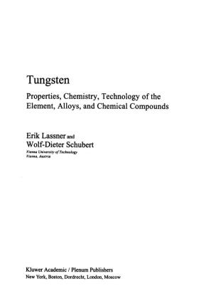 Tung Sten Properties, Chemistry, Technology of the Element, Alloys, and Chemical Compounds