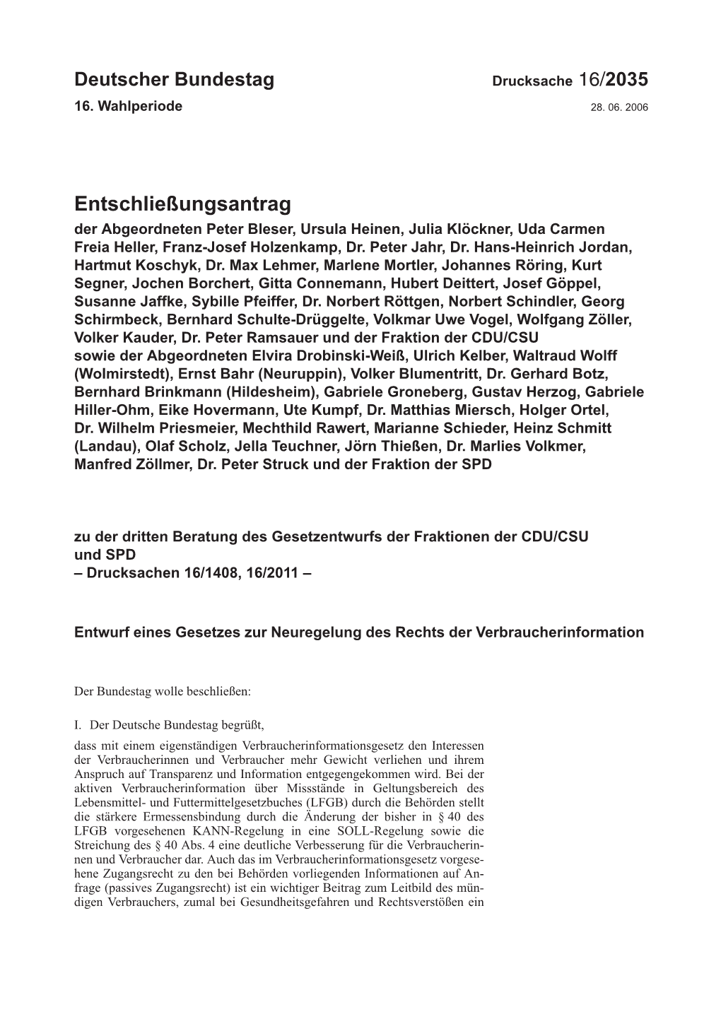 Entschließungsantrag Der Abgeordneten Peter Bleser, Ursula Heinen, Julia Klöckner, Uda Carmen Freia Heller, Franz-Josef Holzenkamp, Dr