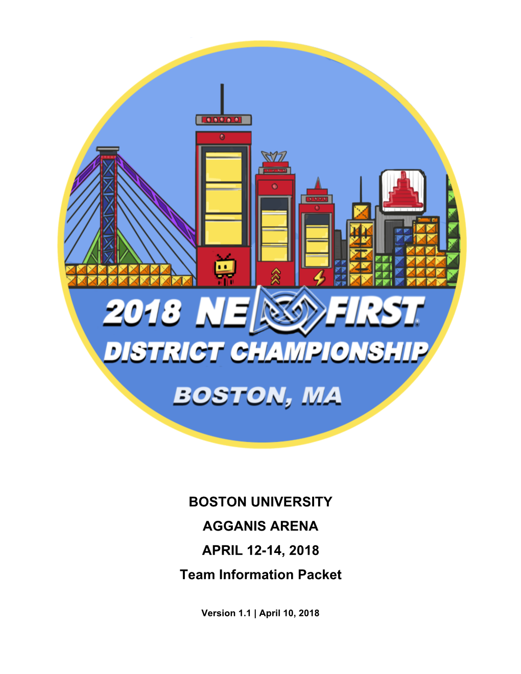 BOSTON UNIVERSITY AGGANIS ARENA APRIL 12-14, 2018 Team Information Packet