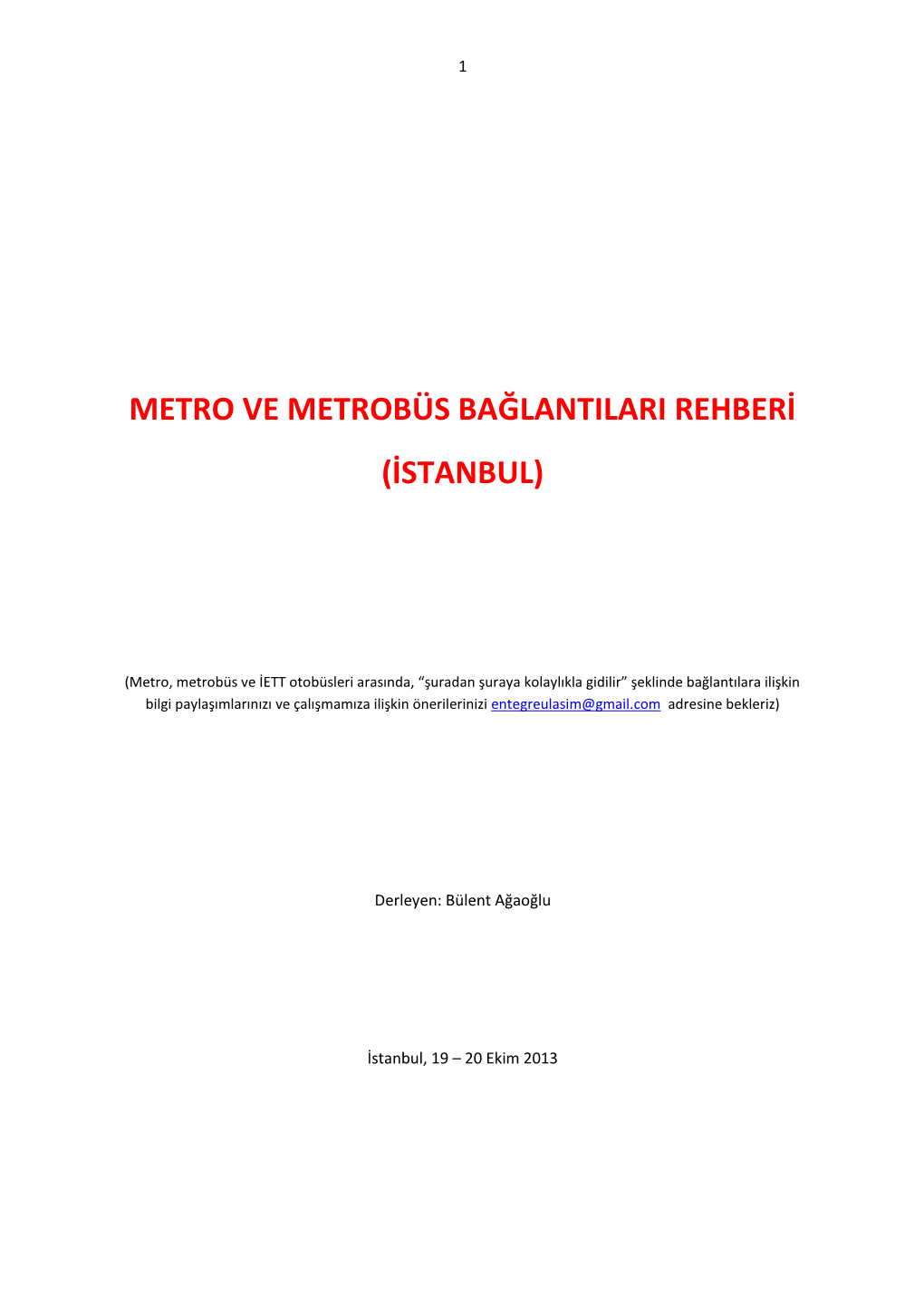 Metro Ve Metrobüs Bağlantilari Rehberi (Istanbul)