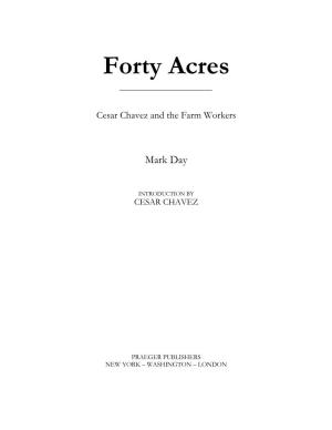 Forty Acres: Cesar Chavez and the Farm Workers