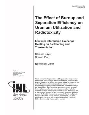 The Effect of Burnup and Separation Efficiency on Uranium Utilization and Radiotoxicity