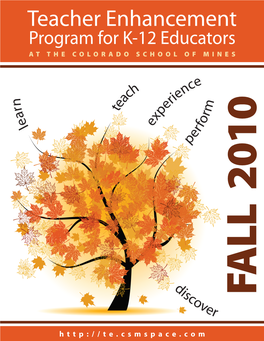 Teacher Enhancement Program for K-12 Educators at the COLORADO SCHOOL of MINES
