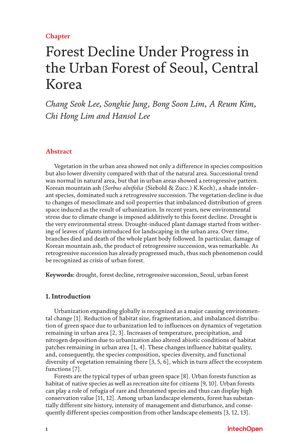 Forest Decline Under Progress in the Urban Forest of Seoul, Central Korea Chang Seok Lee, Songhie Jung, Bong Soon Lim, a Reum Kim, Chi Hong Lim and Hansol Lee