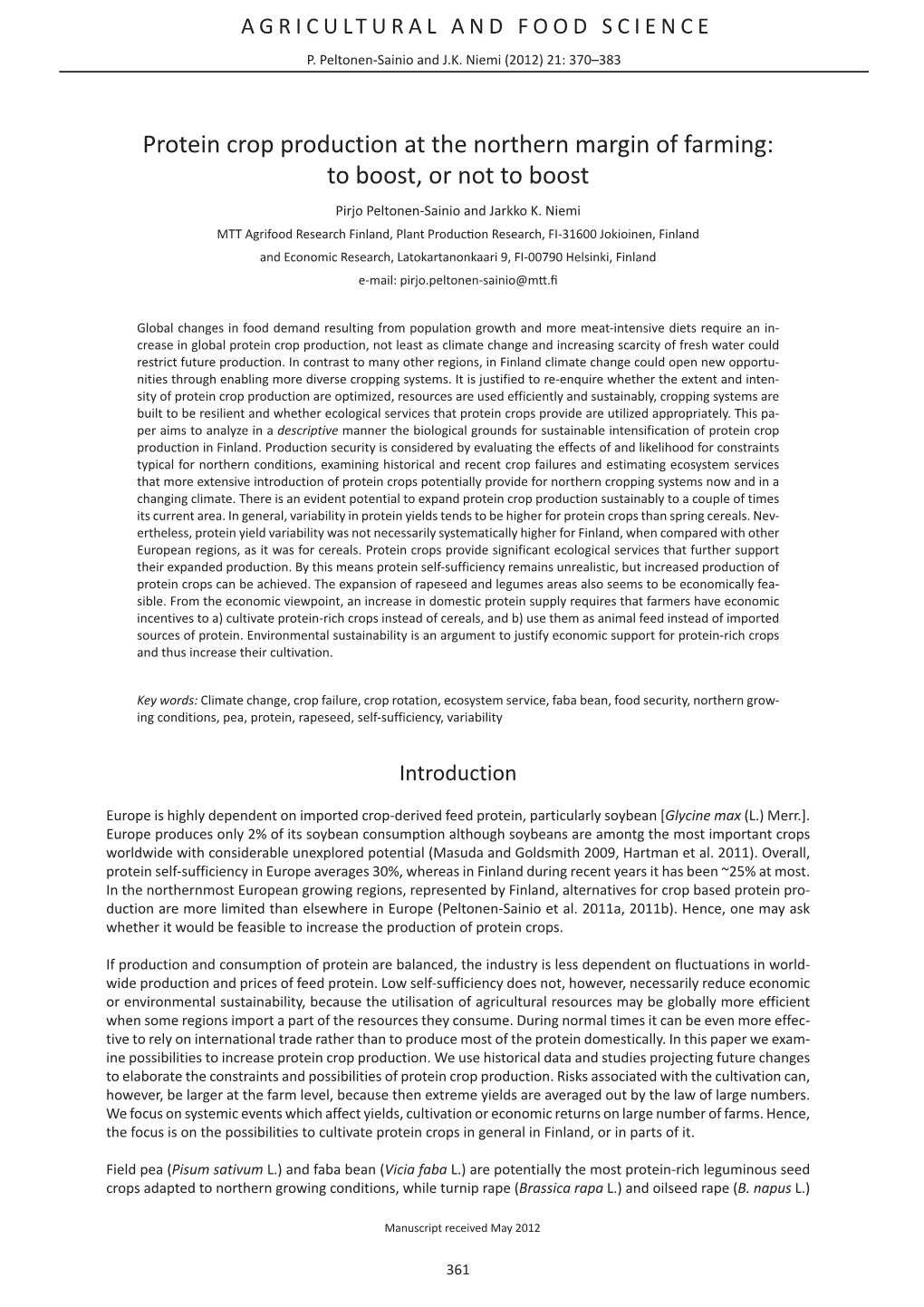 Protein Crop Production at the Northern Margin of Farming: to Boost, Or Not to Boost Pirjo Peltonen-Sainio and Jarkko K