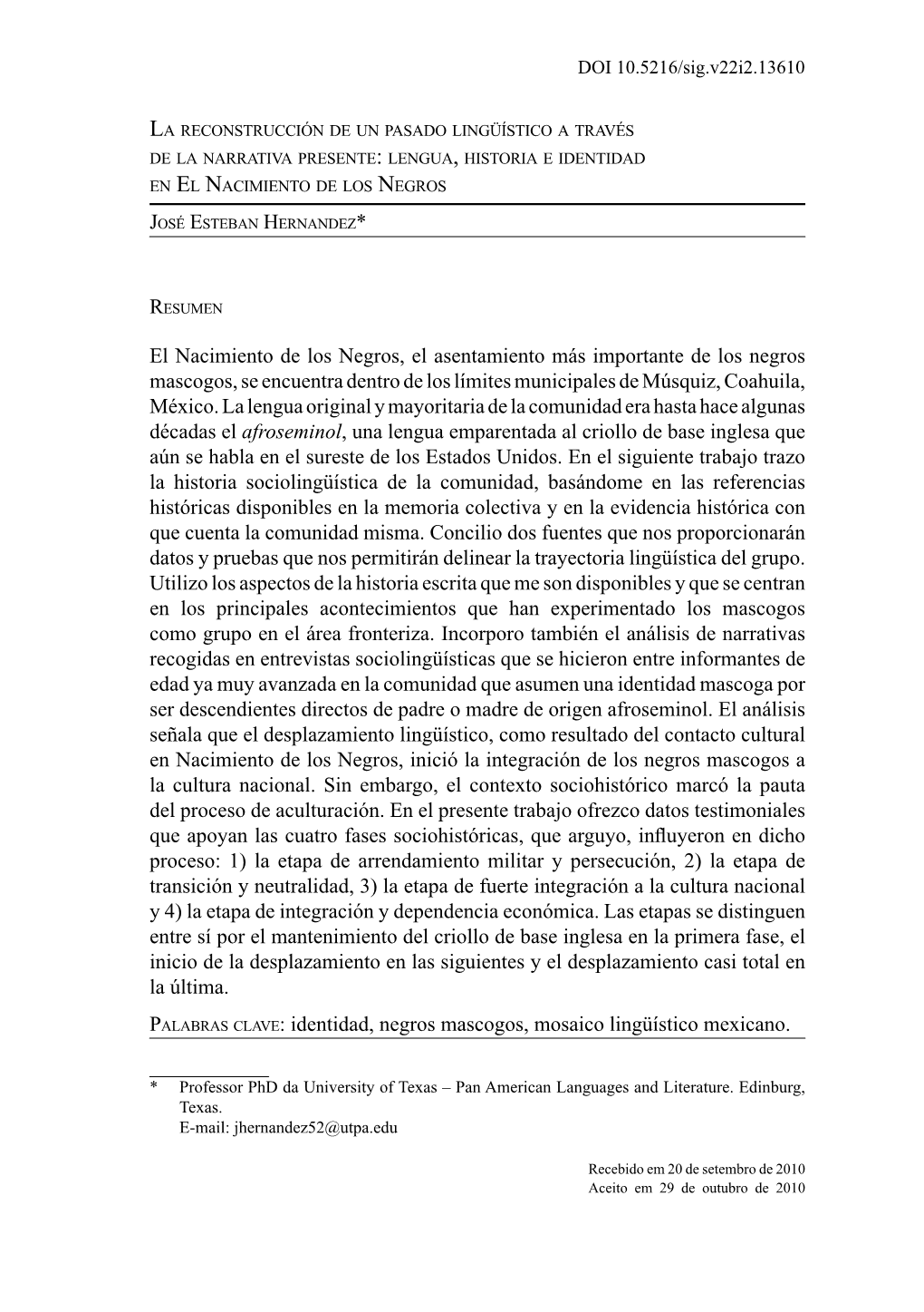 El Nacimiento De Los Negros, El Asentamiento Más Importante De Los Negros Mascogos, Se Encuentra Dentro De Los Límites Municipales De Músquiz, Coahuila, México