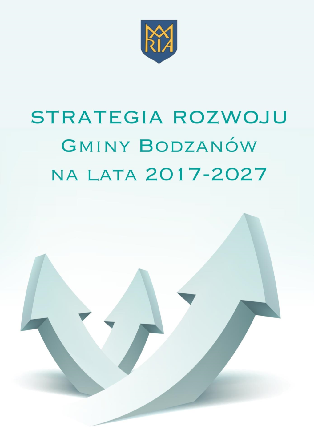 STRATEGIA ROZWOJU Gminy Bodzanów Na Lata 2017-2027
