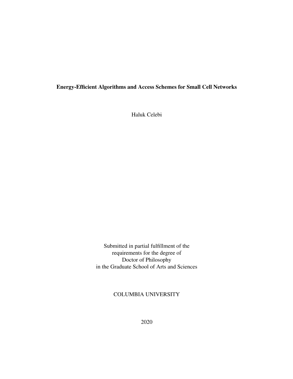 Energy-Efficient Algorithms and Access Schemes for Small Cell