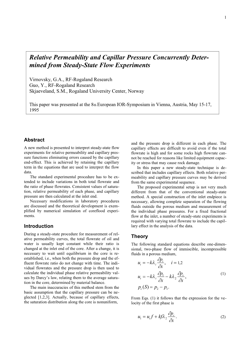 A New Method Is Presented to Interpret Steady-State Flow Experiments for Relative Permeability