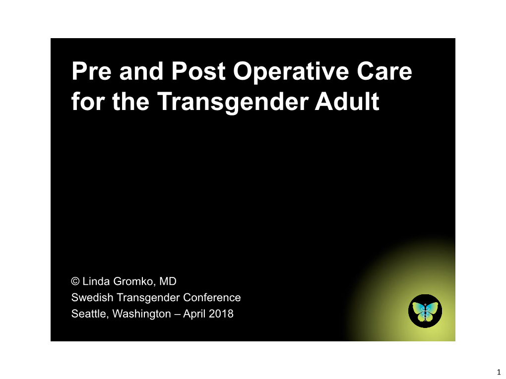 Pre and Post Operative Trans Care for the Transgender Adult