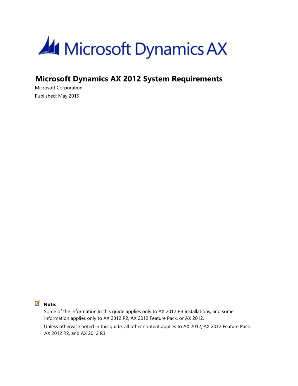 Microsoft Dynamics AX 2012 System Requirements Microsoft Corporation Published: May 2015