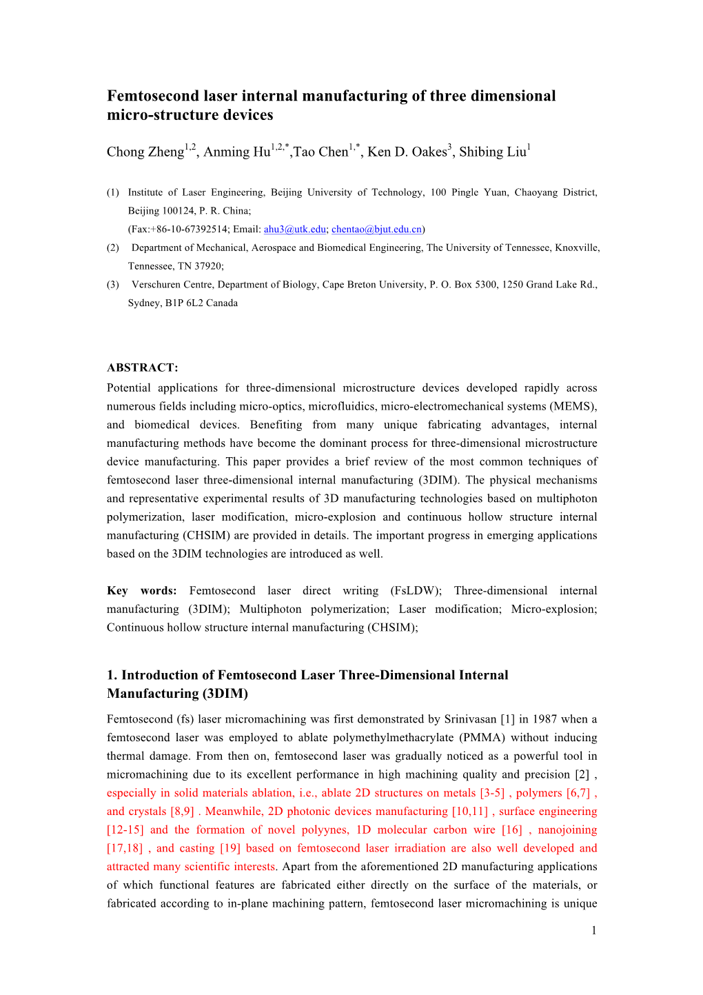 Femtosecond Laser Internal Manufacturing of Three Dimensional Micro-Structure Devices