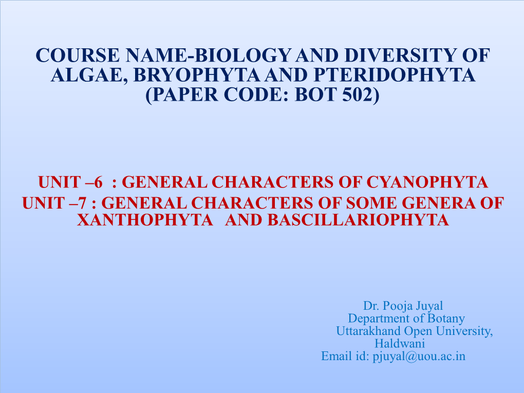 Course Name-Biology and Diversity of Algae, Bryophyta and Pteridophyta (Paper Code: Bot 502)