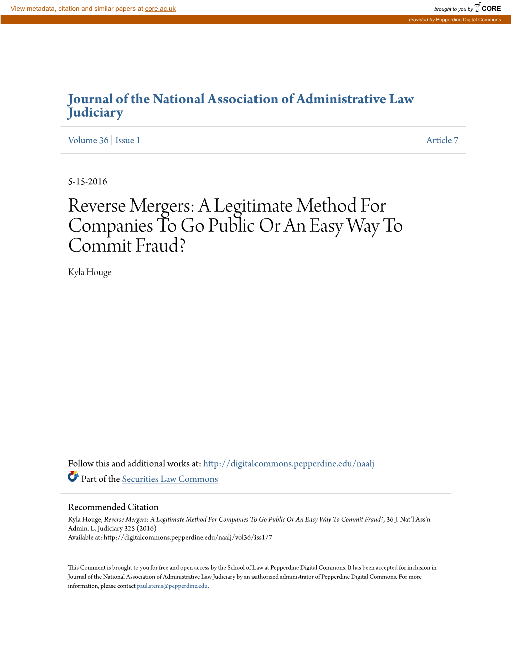 Reverse Mergers: a Legitimate Method for Companies to Go Public Or an Easy Way to Commit Fraud? Kyla Houge