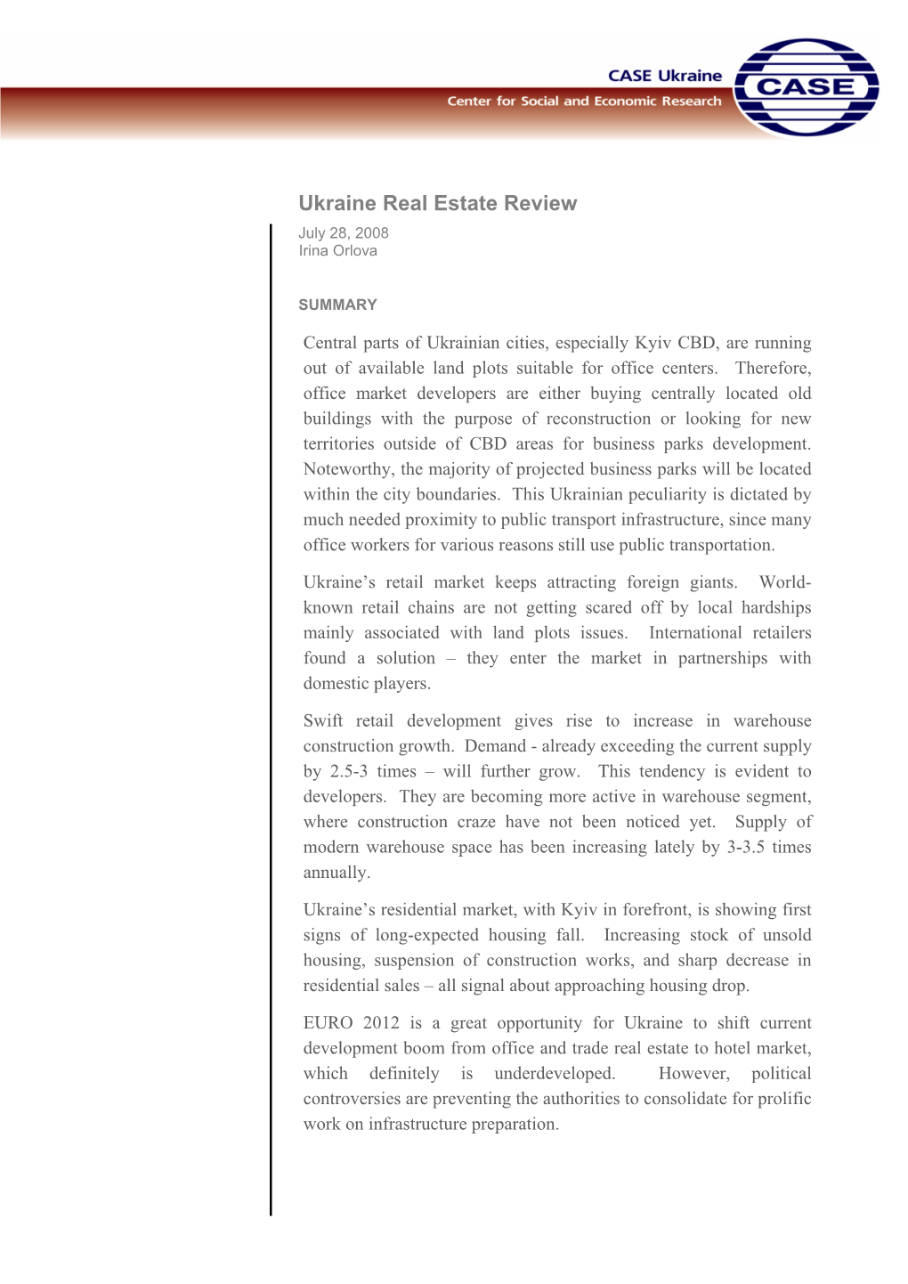 Ukraine Real Estate Review July 28, 2008 Irina Orlova