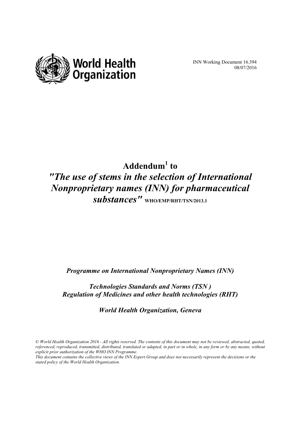 The Use of Stems in the Selection of International Nonproprietary Names (INN) for Pharmaceutical Substances