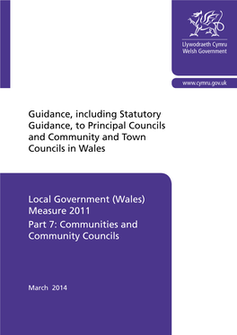 Local Government (Wales) Measure 2011 Part 7: Communities and Community Councils