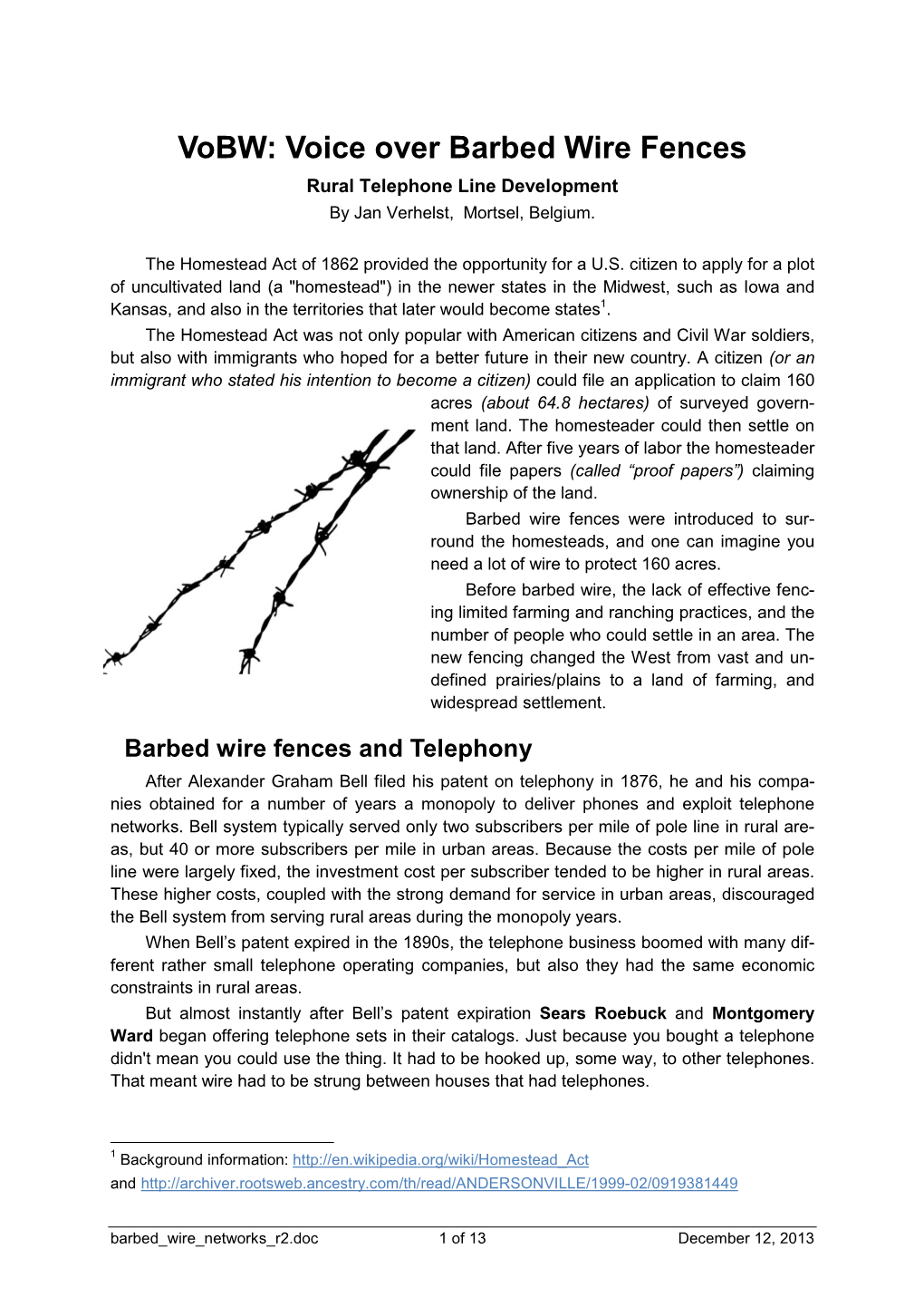 Voice Over Barbed Wire Fences Rural Telephone Line Development by Jan Verhelst, Mortsel, Belgium