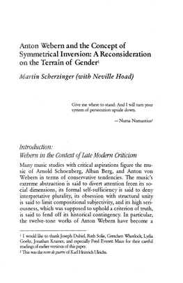 Anton Webem and the Concept of Symmetrical Inversion: a Reconsideration on the Terrain of Gender1 Martin Scherzinger (With Neville Hoad)
