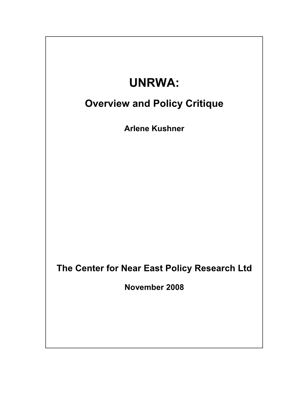 UNRWA: Overview and Policy Critique