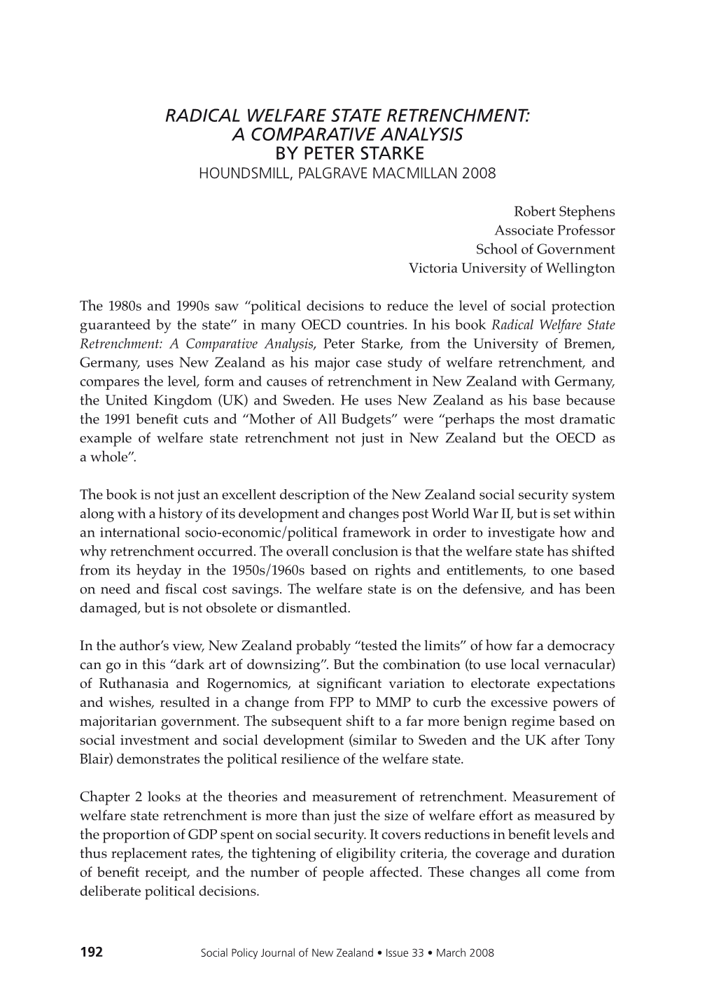 RADICAL WELFARE STATE RETRENCHMENT: a COMPARATIVE ANALYSIS by PETER STARKE Houndsmill, Palgrave Macmillan 2008