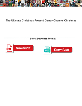 The Ultimate Christmas Present Disney Channel Christmas Will