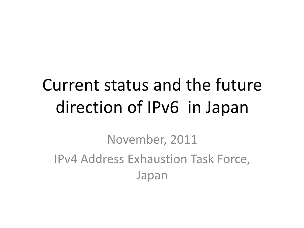 Current Status on Ipv6 Deployment in Japan