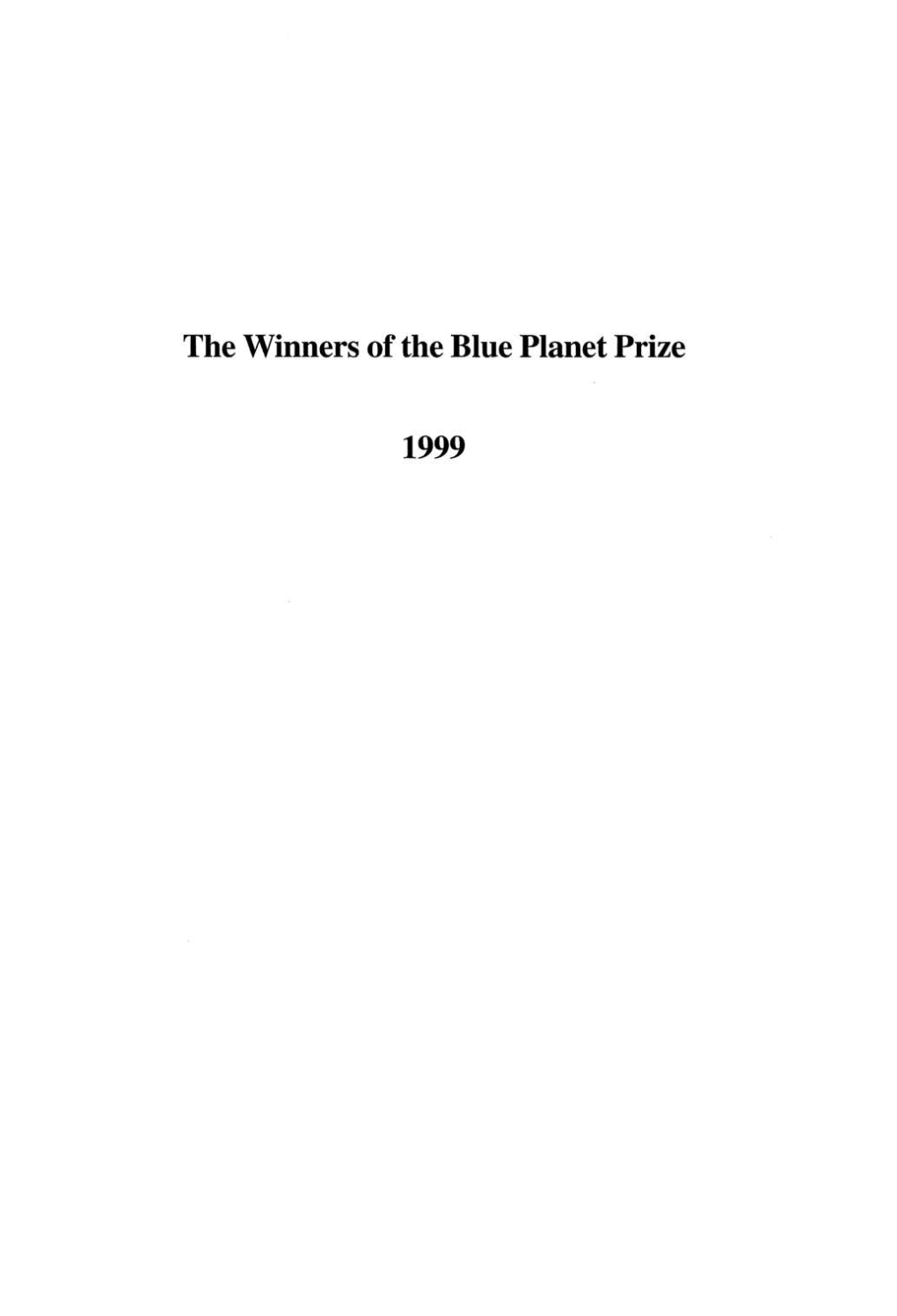 The Winners of the Blue Planet Prize 1999