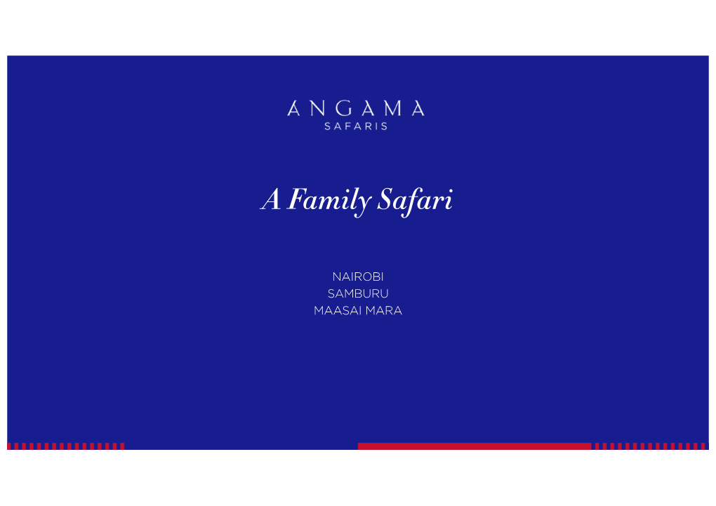 New Giraffe Manor, Sasaab & Angama Family
