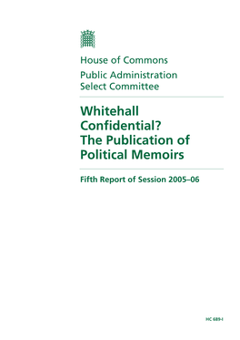 Whitehall Confidential? the Publication of Political Memoirs