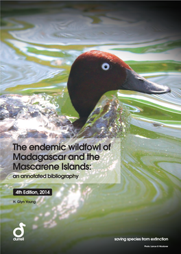 The Endemic Wildfowl of Madagascar and the Mascarene Islands: an Annotated Bibliography