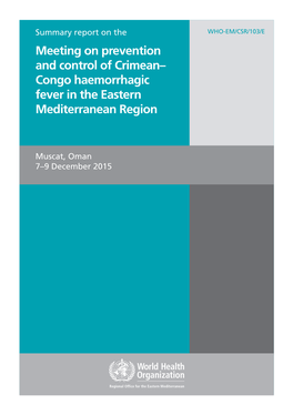 Meeting on Prevention and Control of Crimean– Congo Haemorrhagic Fever in the Eastern Mediterranean Region